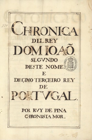Chronica del Rey Dom João Segundo deste nome e deçimo terceiro Rey de Portugal