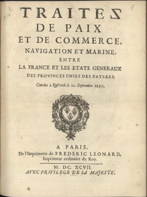 Traitez de paix et de commerce navigation et marine, entre la France et les Etats generaux des Provi...