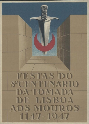 Festas do 8º Centenário da tomada de Lisboa aos mouros, 1147-1947