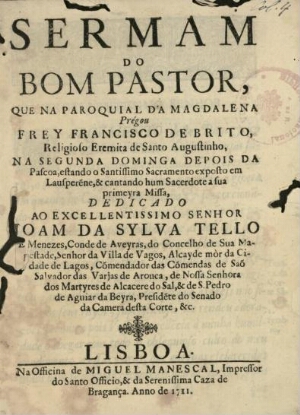 Sermam do Bom Pastor, que na Paroquial da Magdalena prégou Frey Francisco de Brito, Religioso Eremit...