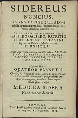 Sidereus Nuncius, Magna Longeque Admirabilia Spectacula pandens,suspiciendaque proponens unicuique, ...