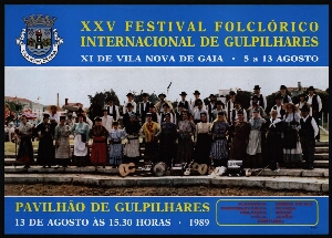 XXV Festival Folclórico Internacional de Gulpilhares ;XI de Vila Nova de Gaia