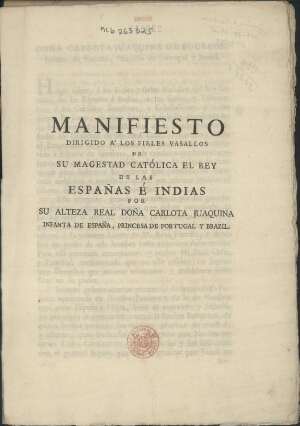 Manifesto dirigido a los fieles vasallos de su Magestad Católica El Rey de las Españas e Indias