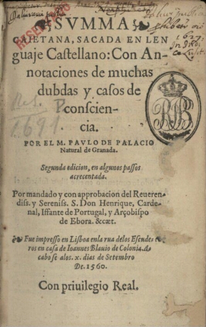 Summa caietana sacada en lenguaje Castellano, con annotaciones de muchas dubdas y casos de conscienc...