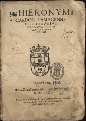 Hieronymi Cardosi Lamacensis Dictionarium ex Lusitanico in latinum sermonem