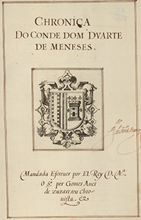 Chronica do Conde Dom Duarte de MenesesChronista mandada escrever por el-Rey D. A.o o 5º